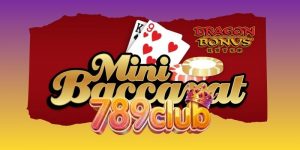 Baccarat Mini 789club - Trải Nghiệm Cược Gọn Nhẹ