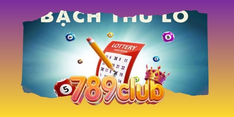 Bạch Thủ Độc Đắc – Bí Quyết Chọn Số Chuẩn Xác Tại 789club