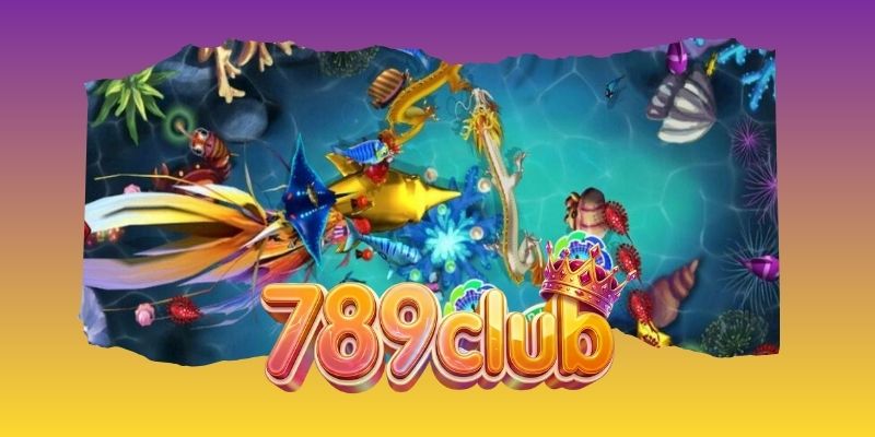 Bắn Cá Vương Hải 789club - Trải Nghiệm Săn Cá Thưởng Lớn