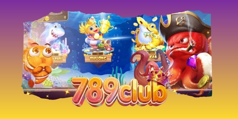Bắn Cá Thần Tài – Trải Nghiệm Bắn Cá Ăn Tiền Tại 789club
