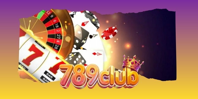Casino Kho Báu 789club mang phong cách bàn cược cổ điển