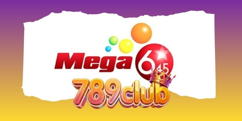 Mega Số May Mắn – Xổ Số Trực Tuyến Trúng Lớn Tại 789club