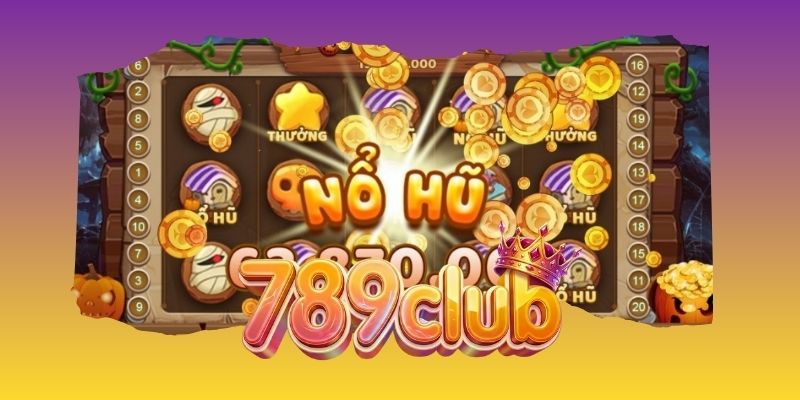 Giới thiệu các ưu điểm chỉ có tại Nổ hũ Vip 789club