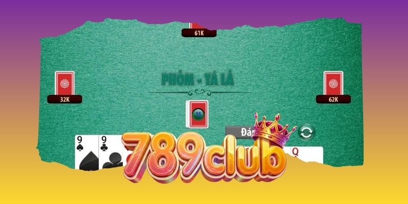 Phỏm Online 789club – Hướng Dẫn Chơi Và Chiến Thuật Hiệu Quả