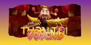 Thần Tài Đến - Nổ Hũ Dát Vàng Lần Đầu Xuất Hiện Tại 789club